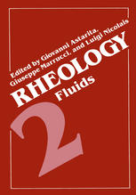 Jean-Michel Piau (auth.), Giovanni Astarita, Giuseppe Marrucci, Luigi Nicolais (eds.) — Rheology: Volume 2: Fluids