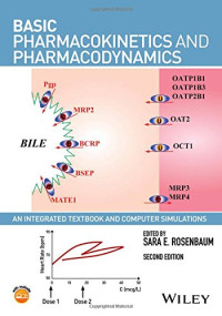 Sara E. Rosenbaum — Basic Pharmacokinetics and Pharmacodynamics: An Integrated Textbook and Computer Simulations