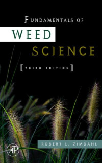 Robert L Zimdahl — Fundamentals of Weed Science.