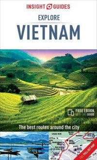 Insight Guides — Insight Guides: Explore Vietnam 2016