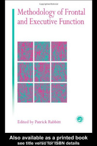 P. Rabbitt — Methodology Of Frontal And Executive Function
