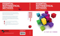 Riley K.F., Hobson M.P. — Essential Mathematical Methods for the Physical Sciences