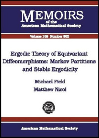Mike Field, Matthew Nicol — Ergodic Theory of Equivariant Diffeomorphisms: Markov Partitions and Stable Ergodicity