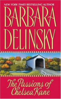 Barbara Delinsky — Passions of Chelsea Kane