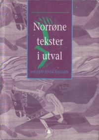 ved Odd Einar Haugen — Norrone tekster i utval
