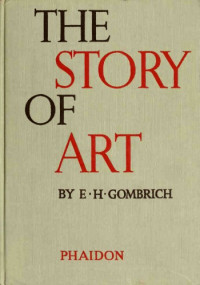 E.H. Gombrich — The Story of Art