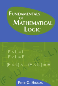 Peter G. Hinman — Fundamentals of mathematical logic