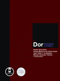 Onofre Alves Neto (org.) (et. al.) — Dor: Princípios e Prática