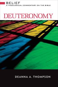 Deanna A. Thompson — Deuteronomy : A Theological Commentary on the Bible