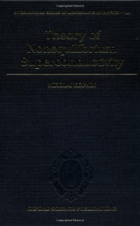 Nikolai B. Kopnin — Theory of Nonequilibrium Superconductivity (International Series of Monographs on Physics)