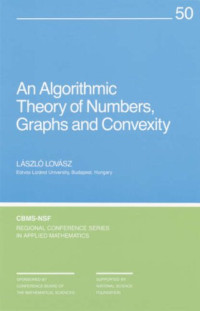 Laszlo Lovasz — An algorithmic theory of numbers, graphs, and convexity