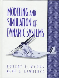 Robert L. Woods, Kent L. Lawrence — Modeling and Simulation of Dynamic Systems