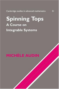 M. Audin — Spinning tops: a course on integrable systems