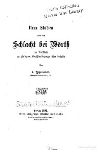 Albrecht von Boguslawski — Neue Studien über die Schlacht bei Wörth im Anschluß an die letzten Veröffentlichungen über dieselbe