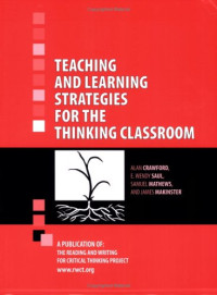 Alan Crawford, Samuel R. Mathews, Jim Makinster, E. Wendy Saul — Teaching and Learning Strategies for the Thinking Classroom