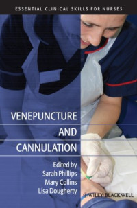 Sarah Phillips, Mary Collins, Lisa Dougherty — Venepuncture and Cannulation (Essential Clinical Skills for Nurses)