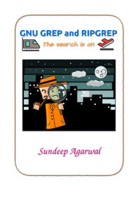 Sundeep Agarwal — GNU GREP and RIPGREP The search is on