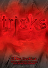 Ellen Hopkins — Tricks