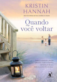 Kristin Hannah — Quando você voltar