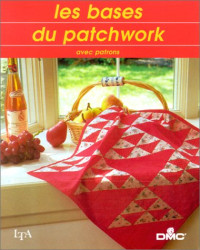  — Les Bases du patchwork