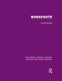 Correlli Barnett — Bonaparte