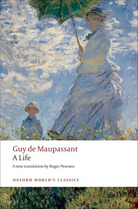 Guy de Maupassant, Roger Pearson — A Life: The Humble Truth