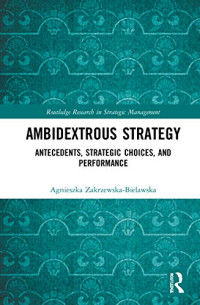Agnieszka Zakrzewska-Bielawska — Ambidextrous Strategy