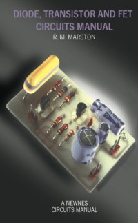 R. M. Marston — Diode, Transistor and FET Circuits Manual