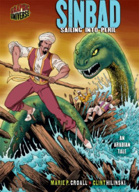 Marie P. Croall — Sinbad: Sailing into Peril (an Arabian Tale)