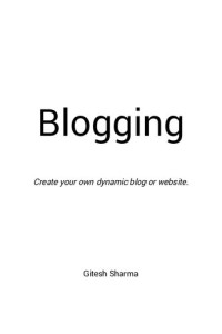 Gitesh Sharma — Blogging