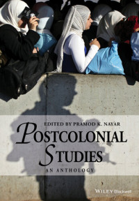 Pramod K. Nayar (editor) — Postcolonial Studies: An Anthology