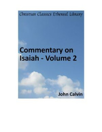 Calvin John. — Commentary on Isaiah. Volume 2