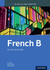 Ann Abrioux, Pascale Chretien, Nathalie Fayaud — French B - for the IB Diploma