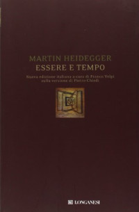 Martin Heidegger — Essere e tempo