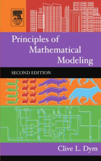Clive Dym — Principles of Mathematical Modeling, Second Edition