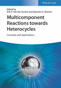 Multicomponent Reactions Towards Heterocycles: Concepts And 