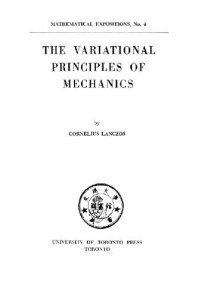 Cornelius Lanczos — The Variational Principles of Mechanics