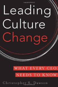 Chris Dawson — Leading Culture Change: What Every CEO Needs to Know
