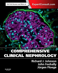 Richard J. Johnson, John Feehally, Jürgen Floege — Comprehensive Clinical Nephrology: Expert Consult