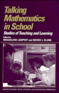 Magdalene Lampert, Merrie L. Blunk — Talking Mathematics in School: Studies of Teaching and Learning