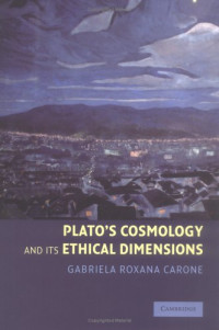 Gabriela Roxana Carone — Plato's Cosmology and its Ethical Dimensions