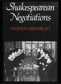 Stephen Jay Greenblatt — Shakespearean negotiations