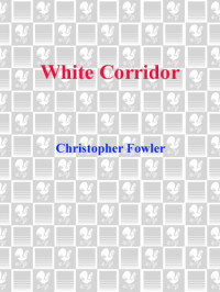 Jonathan Fowler — White Corridor