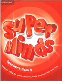  — Super Minds 4. Teacher's Book