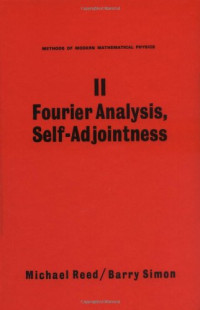 Michael Reed, Barry Simon — Methods of Modern Mathematical Physics: Fourier Analysis, Self-Adjointness