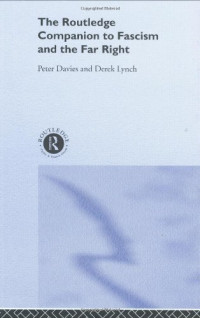 Peter Davies, Derek Lynch — The Routledge Companion to Fascism and the Far Right