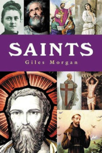 Giles Morgan — Saints (Pocket Essentials)