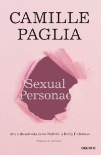 Camille Paglia — Sexual Personae: Arte y Decadencia desde Nefertiti a Emily Dickson