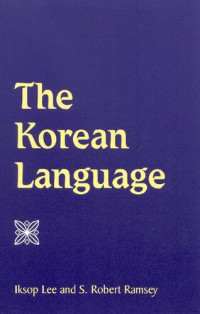 Iksop Lee, S. Robert Ramsey — The Korean Language