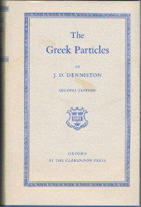 John D. Denniston, K. J. Dover — The Greek Particles